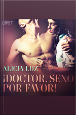 ¡doctor, Sexo Por Favor! - Relato Corto Erótico