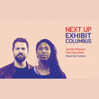Next Up: Exhibit Columbus / Dream the Combine