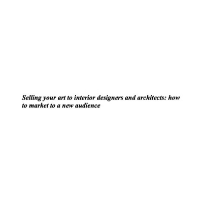 Artists Helping Artists: Selling Your Art On-line With Leslie Saeta