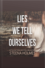 Lies We Tell Ourselves