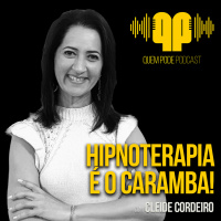 Hipnoterapia é o caramba! | T3#10