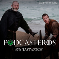Podcasteros #59: Eastwatch