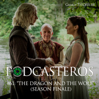 Podcasteros #61: The Dragon and the Wolf