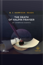 B. J. Harrison Reads The Death Of Halpin Frayser