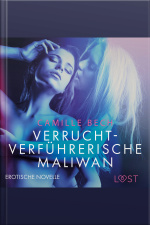 Verrucht-verführerische Maliwan: Erotische Novelle