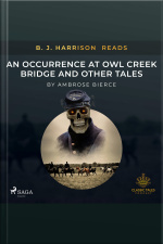 B. J. Harrison Reads An Occurrence At Owl Creek Bridge And Other Tales