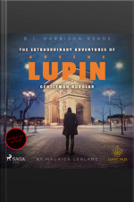 The Extraordinary Adventures Of Arsene Lupin, Gentleman Burglar