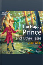 The Happy Prince And Other Tales