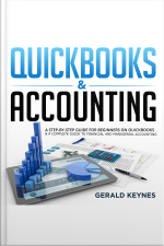 Quickbooks  Accounting: A Step-by-step Guide For Beginners On Quickbooks  A Complete Guide To Financial And Managerial Accounting