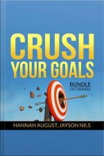 Crush Your Goals Bundle, 2 In 1 Bundle: Smart Goals, Finish What You Start