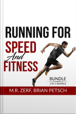 Running For Speed And Fitness Bundle, 2 In 1 Bundle: 80/20 Running And Run Fast