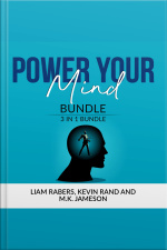 Power Your Mind Bundle: 3 In 1 Bundle, Intentional Thinking, Unbreakable Mind And Master Your Thinking