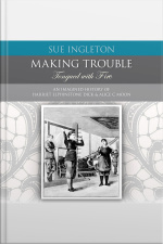 Making Trouble- Tongued With Fire