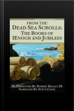 From The Dead Sea Scrolls: The Books Of 1enoch  Jubilees