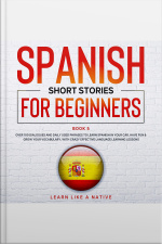 Spanish Short Stories For Beginners Book 5