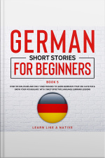 German Short Stories For Beginners Book 5