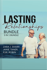 Lasting Relationships Bundle: 3 In 1 Bundle, Healthy Relationships, Happy Relationship, And Never Eat Alone