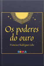 Os Poderes Do Ouro