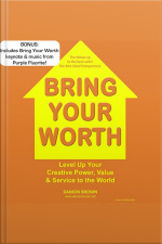 Bring Your Worth
