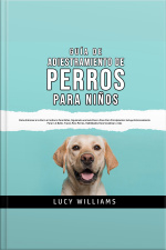 Guía De Adiestramiento De Perros Para Niños
