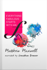 Everything Fabulous Starts With An F