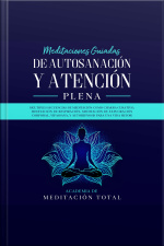 Meditaciones Guiadas De Autosanación Y Atención Plena