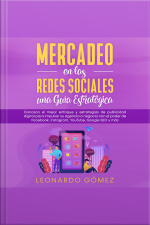 Mercadeo En Las Redes Sociales: Una Guía Estratégica