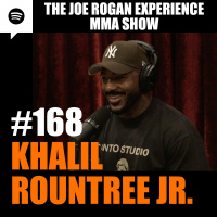JRE MMA Show #168 with Khalil Rountree Jr.