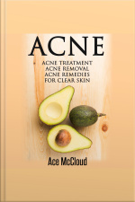 Acne: Acne Treatment: Acne Removal: Acne Remedies For Clear Skin