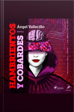 Hambrientos Y Cobardes
