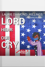 Lord Hear Our Cry