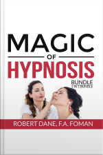 Magic Of Hypnosis Bundle, 2 In 1 Bundle: Art Of Hypnosis And Self Hypnosis
