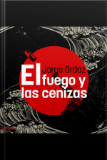 El Fuego Y Las Cenizas
