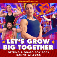 Getting a Go Go Boy Body - Danny Wilcoxx