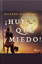 ¡huy, Qué Miedo!