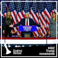 Xadrez Verbal #402 Trumps Back