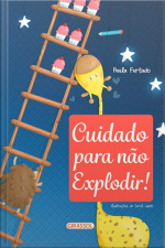 Cuidado para não explodir