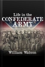 Life In The Confederate Army