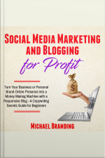 Social Media Marketing And Blogging For Profit