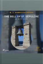 B. J. Harrison Reads The Bell Of St. Sépulcre