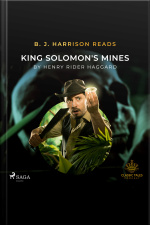 B. J. Harrison Reads King Solomons Mines