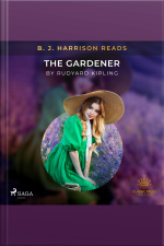 B. J. Harrison Reads The Gardener