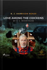 B. J. Harrison Reads Love Among The Chickens
