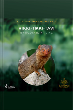 B. J. Harrison Reads Rikki-tikki-tavi