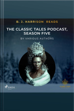 B. J. Harrison Reads The Classic Tales Podcast, Season Five