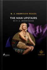B. J. Harrison Reads The Man Upstairs