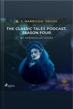 B. J. Harrison Reads The Classic Tales Podcast, Season Four