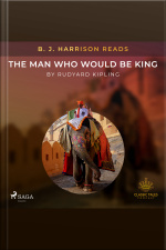 B. J. Harrison Reads The Man Who Would Be King