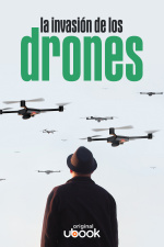 La invasión de los drones