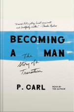 Becoming A Man: The Story Of A Transition